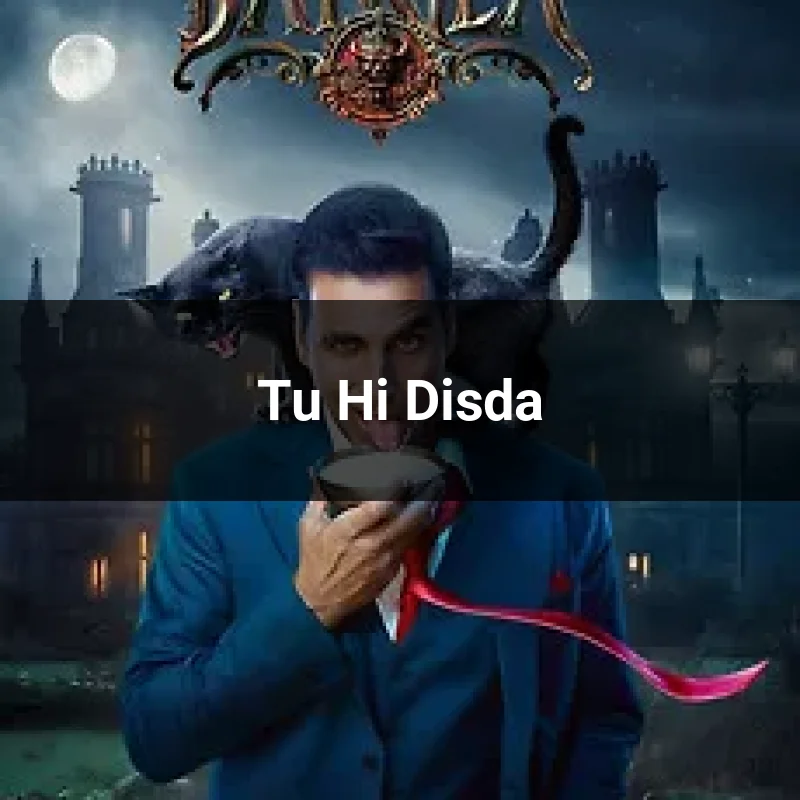 Tu Hi Disda