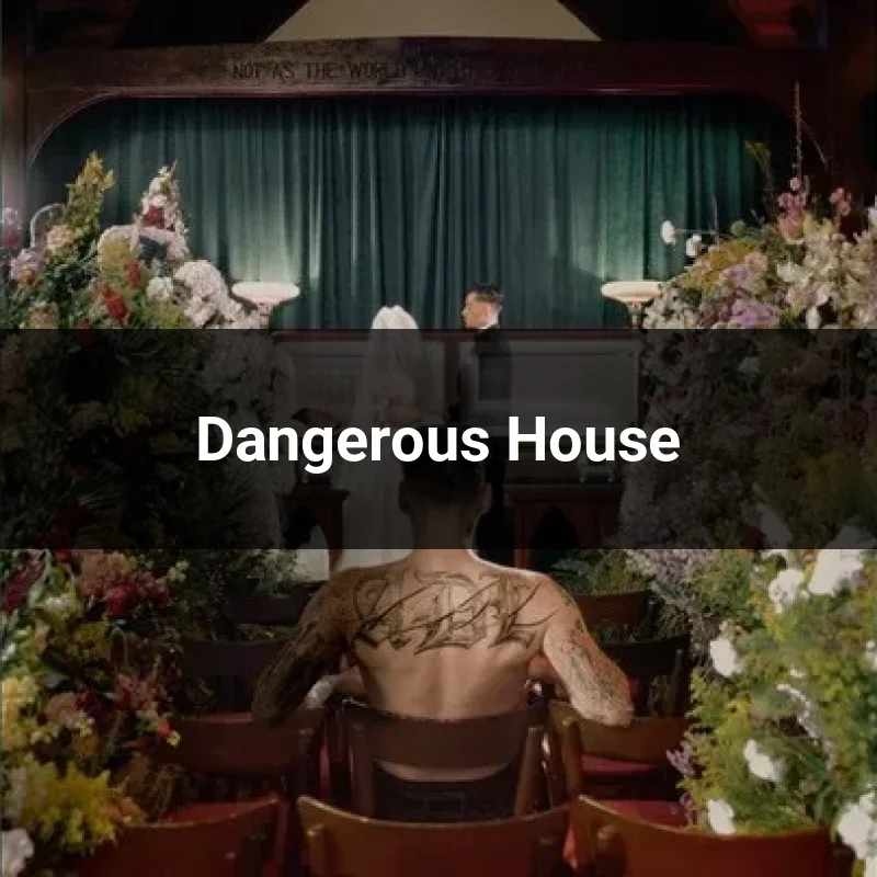 Dangerous House