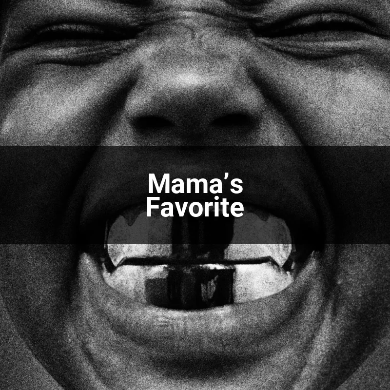 Mama’s Favorite