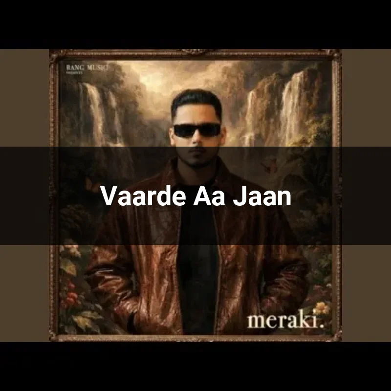 Vaarde Aa Jaan