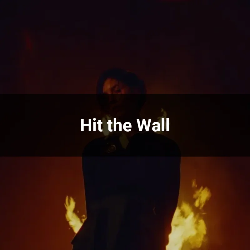 Hit the Wall