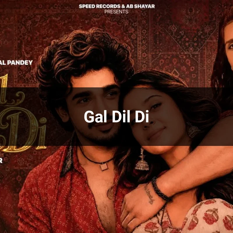 Gal Dil Di